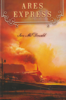 McDonald, Ian: ARES EXPRESS