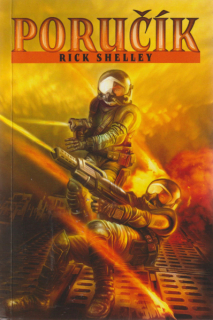 Shelley, Rick: PORUČÍK
