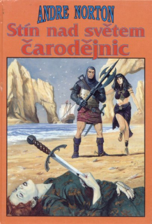 Norton, André: STÍN NAD SVĚTEM ČARODĚJNIC