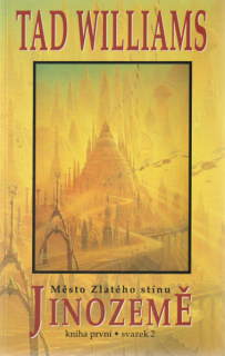 Williams, Tad: MĚSTO ZLATÉHO STÍNU 2