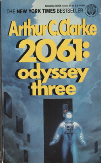 Clarke, A.C.: 2061 ODYSSEY THREE