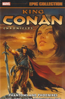 KING CONAN CHRONICLES EPIC COLLECTION, Vol.1: PHANTOMS AND PHOENIXES