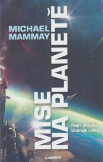 Mammay, Michael: MISE NA PLANETĚ