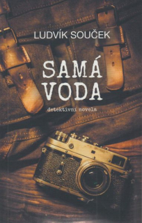 Souček, Ludvík: SAMÁ VODA