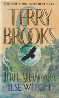 Brooks, Terry: THE VOYAGE OF THE JERLE SHANNARA 1 - ILSE WITCH