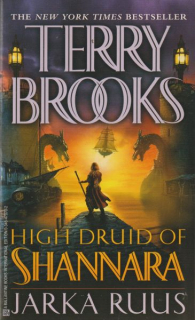 Brooks, Terry: HIGH DRUID OF SHANNARA 1 - JARKA RUUS
