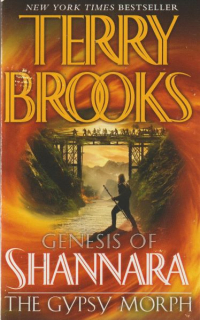 Brooks, Terry: GENESIS OF SHANNARA 3 - THE GYPSY MORPH