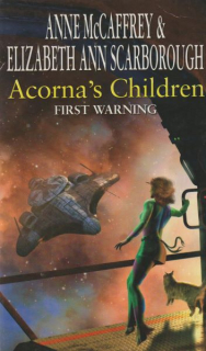 McCaffrey, Anne: ACORNA´S CHILDREN - FIRST WARNING