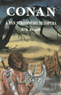 Pergill, A.S.:  CONAN A PÁN STŘÍBRNÉHO NETOPÝRA