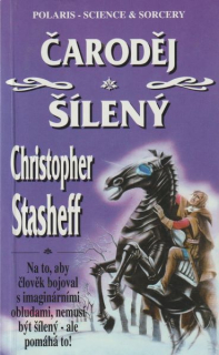 Stasheff, Christopher: ČARODĚJ ŠÍLENÝ