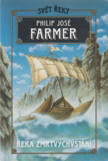 Farmer, Philip J.: ŘEKA ZMRTVÝCHVSTÁNÍ