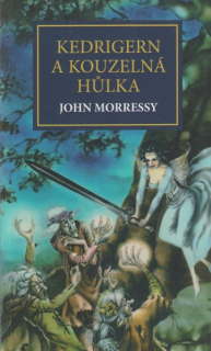 Morressy, John: KEDRIGERN A KOUZELNÁ HŮLKA