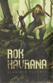 Šlechta, Vladimír: ROK HAVRANA
