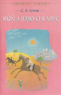 Lewis, C.S.: KŮŇ A JEHO CHLAPEC