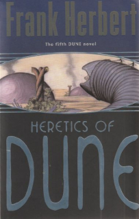 Herbert, Frank: HERETICS OF DUNE