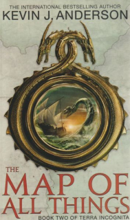 Anderson, Kevin J.: THE MAP OF ALL THINGS