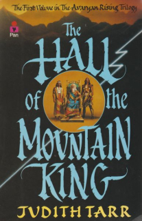 Tarr, Judith: THE HALL OF THE MOUNTAIN KING