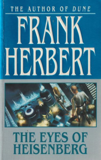 Herbert, Frank: THE EYES OF HEISENBERG
