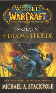 Stackpole, Michael A.: VOL´JIN - SHADOWS OF THE HORDE