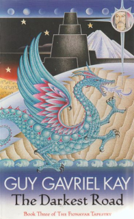 Kay, Guy: THE DARKEST ROAD