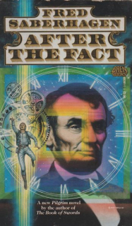 Saberhagen, Fred: AFTER THE FACT