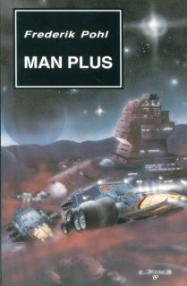 Pohl, Frederik: MAN PLUS