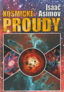 Asimov, Isaac: KOSMICKÉ PROUDY
