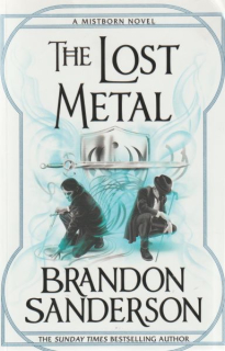 Sanderson, Brandon: THE LOST METAL