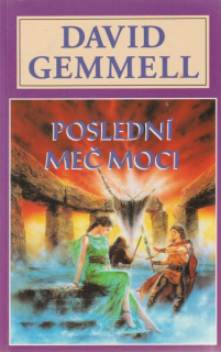 Gemmell, David: POSLEDNÍ MEČ MOCI