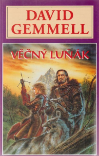 Gemmell, David: VĚČNÝ LUŇÁK