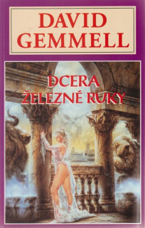 Gemmell, David: DCERA ŽELEZNÉ RUKY