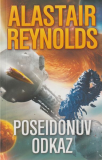 Reynolds, Alastair: POSEIDONŮV ODKAZ