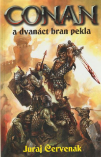 Červenák, Juraj: CONAN A DVANÁCT BRAN PEKLA