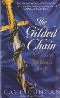 Duncan, Dave: THE GILDED CHAIN