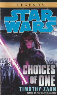 Zahn, Timothy: CHOICES OF ONE