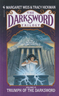 Weis, Margaret: TRIUMPH OF THE DARKSWORD