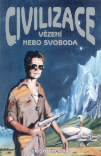 Rill, Christopher: VĚZENÍ NEBO SVOBODA