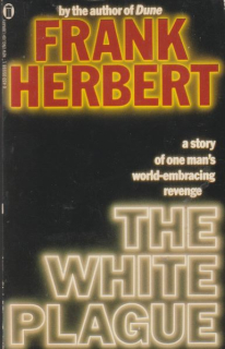 Herbert, Frank: THE WHITE PLAGUE