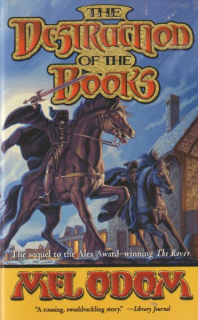 Odom, Mel: THE DESTRUCTION OF THE BOOKS