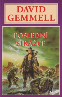 Gemmell, David: POSLEDNÍ STRÁŽCE