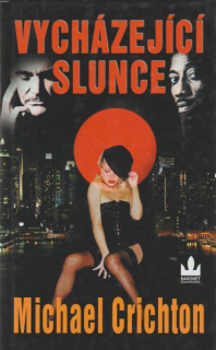 Crichton, Michael: VYCHÁZEJÍCÍ SLUNCE
