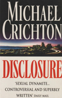 Crichton, Michael: DISCLOSURE
