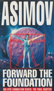 Asimov, Isaac: FORWARD THE FOUNDATION