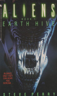 Perry, Steve: ALIENS - EARTH HIVE