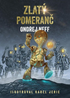 Neff, Ondřej: ZLATÝ POMERANČ