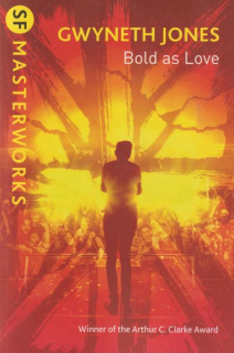 Jones, Gwyneth: BOLD AS LOVE