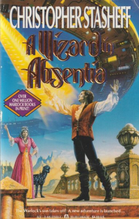 Stasheff, Christopher: A WIZARD IN ABSENTIA