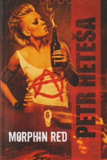 Heteša, Petr: MORPHIN RED