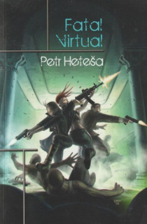 Heteša, Petr: FATAL VIRTUAL