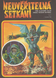 Talaš, Vlastimil: NEUVĚŘITELNÁ SETKÁNÍ